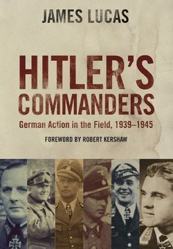 portada Hitler's Commanders: German Bravery in the Field, 1939 - 1945 (in English)