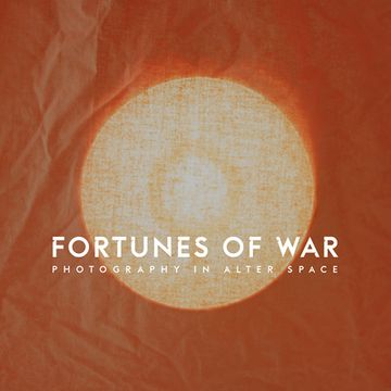 portada Fortunes of War: Photography in Alter Space (in English)