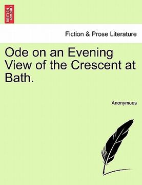 portada ode on an evening view of the crescent at bath. (en Inglés)