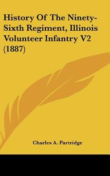 portada history of the ninety-sixth regiment, illinois volunteer infantry v2 (1887)