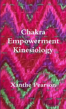 portada Chakra Empowerment Kinesiology (en Inglés)