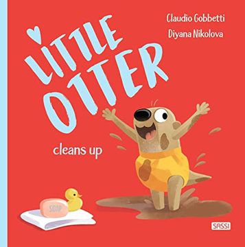 portada Little Otter Cleans up. Ediz. A Colori (Sassi Junior) (en Inglés)