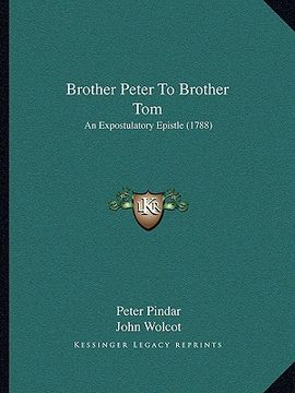 portada brother peter to brother tom: an expostulatory epistle (1788) (en Inglés)