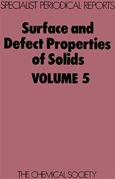 portada Surface and Defect Properties of Solids: Volume 5 (en Inglés)