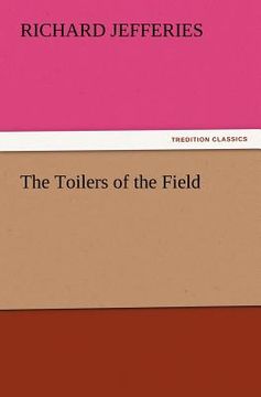 portada the toilers of the field (en Inglés)