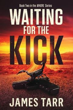 portada Waiting for the Kick: Whorl Book Two (en Inglés)