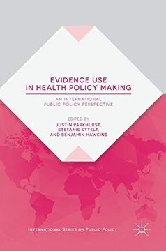portada Evidence use in Health Policy Making: An International Public Policy Perspective (International Series on Public Policy) (en Inglés)