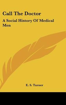 portada call the doctor: a social history of medical men