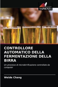 portada Controllore Automatico Della Fermentazione Della Birra (en Italiano)