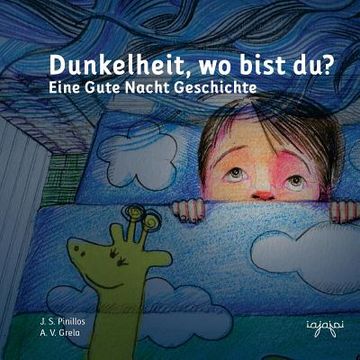 portada Dunkelheit, wo bist du?: Eine Gute Nacht Geschichte (en Alemán)