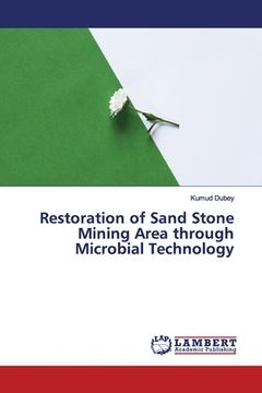 portada Restoration of Sand Stone Mining Area through Microbial Technology (en Inglés)