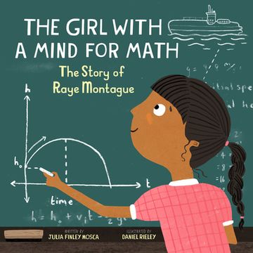 portada The Girl With a Mind for Math: The Story of Raye Montague (en Inglés)