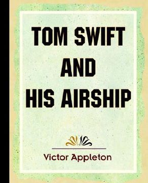portada tom swift and his airship (1910) (en Inglés)