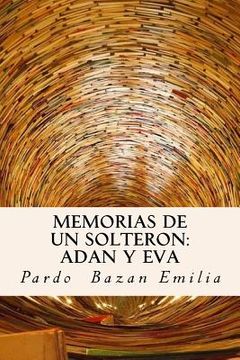 portada Memorias de un Solteron: Adan y Eva (Spanish) Edition