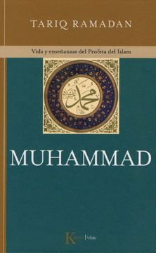 portada Muhammad: Vida Y Enseñanzas del Profeta del Islam (in Spanish)