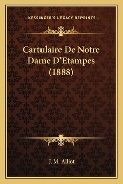 portada Cartulaire De Notre Dame D'Etampes (1888) (in French)