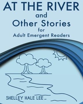 portada At the River and Other Stories for Adult Emergent Readers (in English)