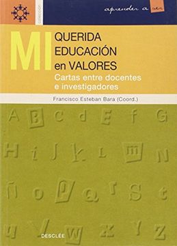 portada Mi Querida Educación en Valores: Cartas Entre Docentes e Investigadores