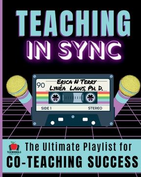 portada Teaching In Sync: The Ultimate Playlist for Co-Teaching Success (en Inglés)