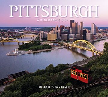 portada Pittsburgh: A Renaissance City (en Inglés)