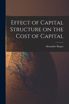portada Effect of Capital Structure on the Cost of Capital (en Inglés)