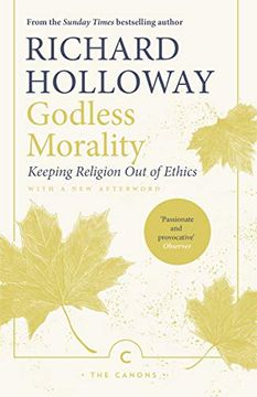 portada Godless Morality: Keeping Religion out of Ethics (Canons) 