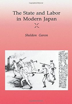portada The State and Labor in Modern Japan (en Inglés)