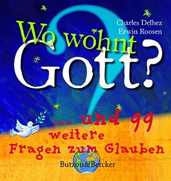 portada Wo wohnt Gott?: ... und 99 weitere Fragen zum Glauben (in German)
