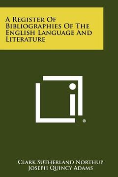 portada a register of bibliographies of the english language and literature (en Inglés)