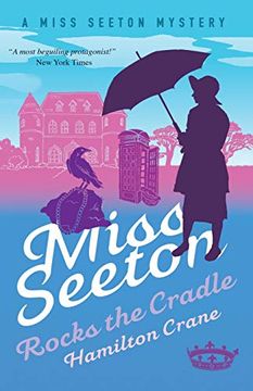 portada Miss Seeton Rocks the Cradle (a Miss Seeton Mystery) (en Inglés)