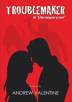 portada Troublemaker: Or "A Necromancer in Love"