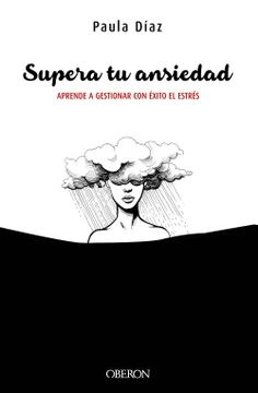 portada Supera tu Ansiedad: Aprende a Gestionar con Éxito el Estrés (in Spanish)