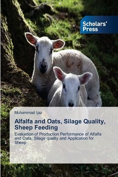 portada Alfalfa and Oats, Silage Quality, Sheep Feeding (en Inglés)