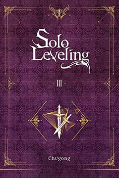 portada Solo Leveling, Vol. 3 (Light Novel) (Solo Leveling, 3) (in English)