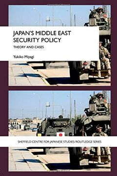 portada Japan's Middle East Security Policy: Theory and Cases (Sheffield Centre for Japanese Studies (en Inglés)