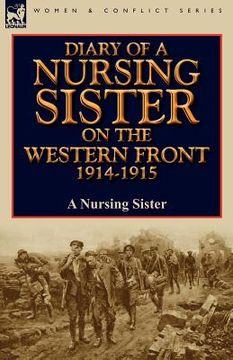 portada diary of a nursing sister on the western front 1914-1915 (en Inglés)