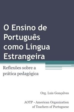 portada O Ensino de Português como Língua Estrangeira: Reflexões sobre a prática pedagógica (Portuguese Edition)