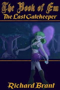 portada The Book of Em: The Last Gatekeeper (en Inglés)