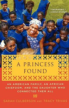 portada A Princess Found: An American Family, an African Chiefdom, and the Daughter who Connected Them all (Volume 2) 