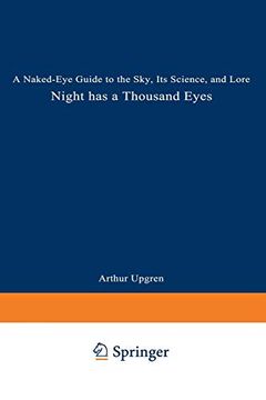 portada Night has a Thousand Eyes: A Naked-Eye Guide to the Sky, its Science, and Lore (in English)