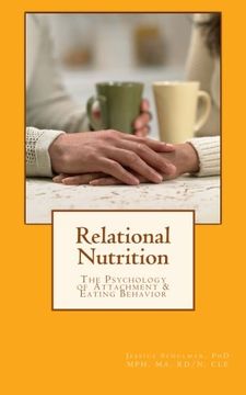 portada Relational Nutrition: The Psychology of Attachment & Food Behavior