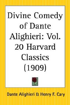 portada divine comedy of dante alighieri: part 20 harvard classics (en Inglés)