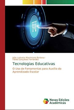 portada Tecnologias Educativas: O uso de Ferramentas Para Auxílio do Aprendizado Escolar