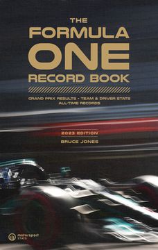 portada The Formula one Record Book 2023: Grand Prix Results, Stats & Records (en Inglés)