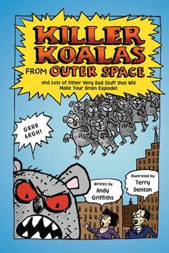 portada killer koalas from outer space and lots of other very bad stuff that will make your brain explode! (in English)