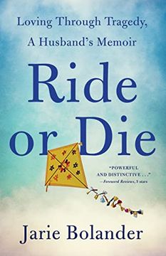 portada Ride or Die: Loving Through Tragedy, a Husband's Memoir 