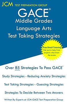 portada Gace Middle Grades Language Arts - Test Taking Strategies: Gace 011 Exam - Free Online Tutoring - new 2020 Edition - the Latest Strategies to Pass Your Exam. (en Inglés)