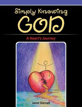portada Simply Knowing God: A Heart's Journey (en Inglés)