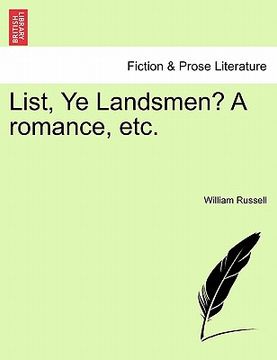 portada list, ye landsmen? a romance, etc. (en Inglés)