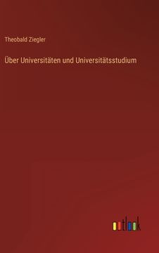 portada Über Universitäten und Universitätsstudium (in German)